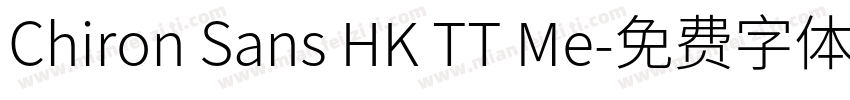 Chiron Sans HK TT Me字体转换